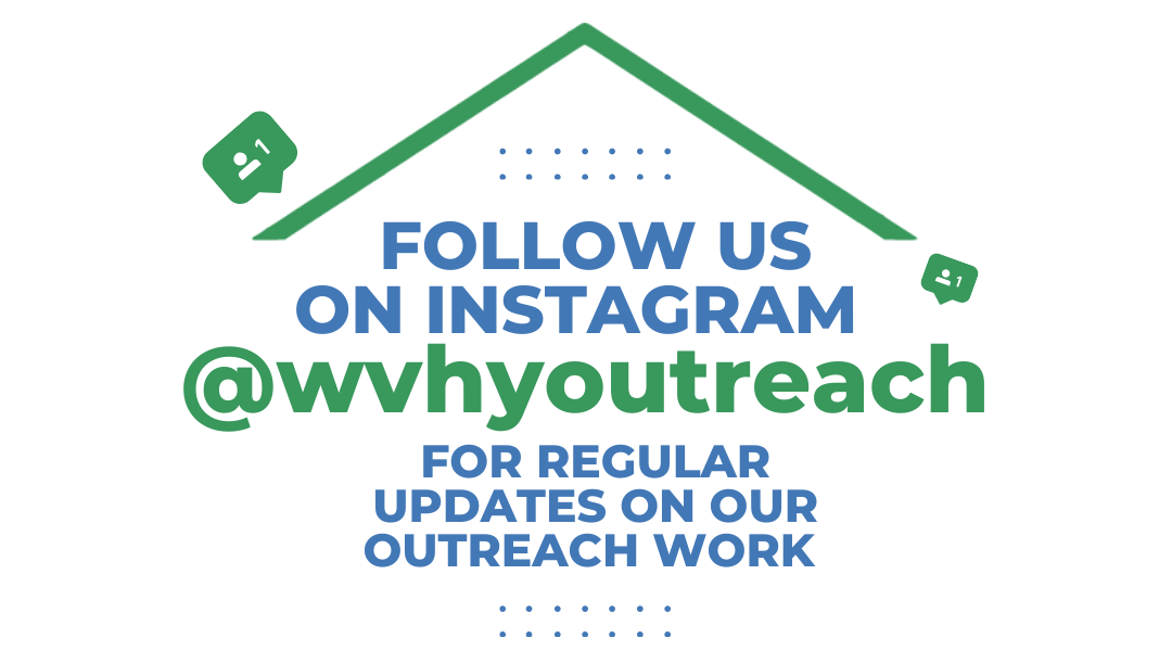 Follow Us On Instagram @wvhyoutreach
